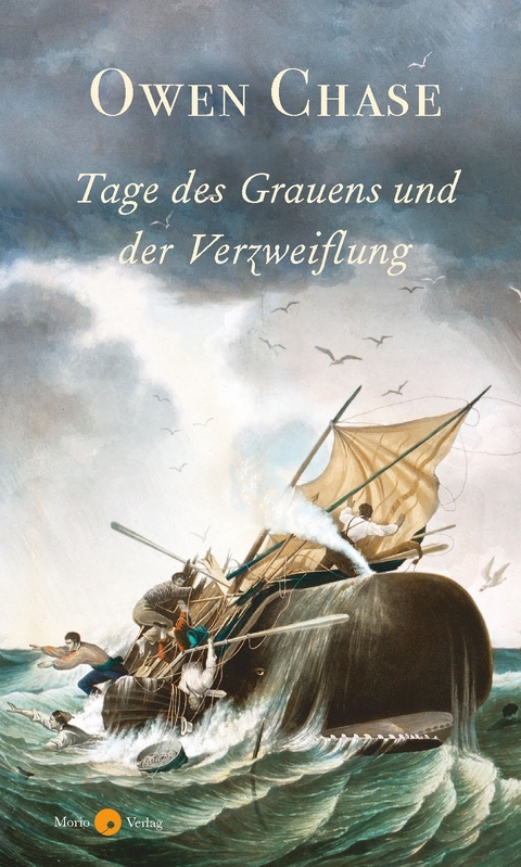 Tage des Grauens und der Verzweiflung - Owen Chase