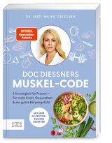 Doc Diessners Muskel-Code - Meike Diessner
