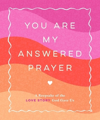 You Are My Answered Prayer - Jen Thompson
