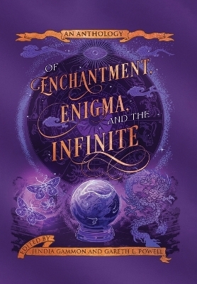 Of Enchantment, Enigma, and the Infinite