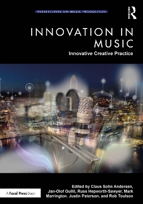 Innovation in Music: Innovative Creative Practice - 