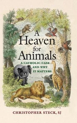 A Heaven for Animals - Christopher Steck