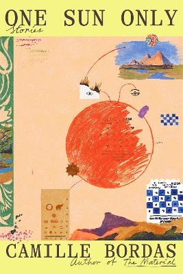 One Sun Only - Camille Bordas