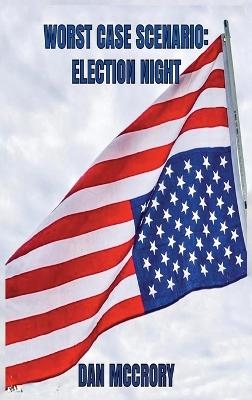 Worst Case Scenario - Dan McCrory