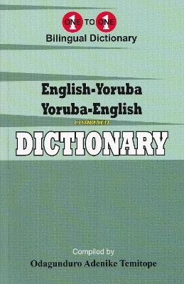 English-Yoruba & Yoruba-English One-to-One Dictionary