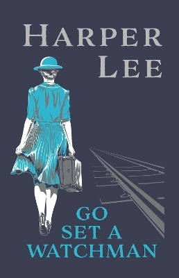 Go Set a Watchman - Harper Lee