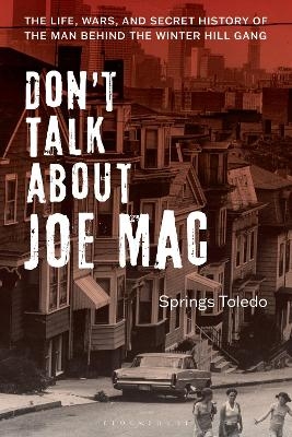 Don't Talk About Joe Mac - Springs Toledo