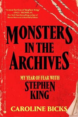 Monsters in the Archives - Caroline Bicks