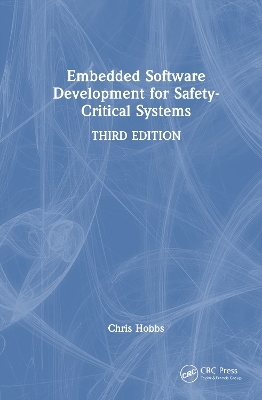 Embedded Software Development for Safety-Critical Systems - Chris Hobbs