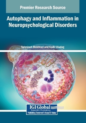 Autophagy and Inflammation in Neuropsychological Disorders - 