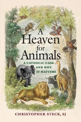 A Heaven for Animals - Christopher Steck
