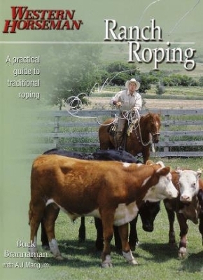 Ranch Roping with Buck Brannaman - Buck Brannaman