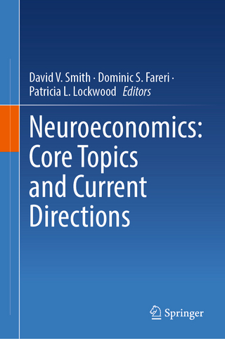 Neuroeconomics: Core Topics and Current Directions