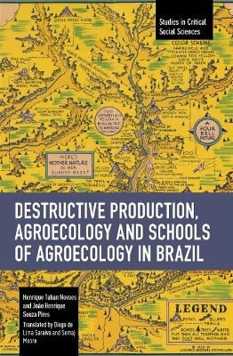 Destructive Production, Agroecology and Schools of Agroecology in Brazil