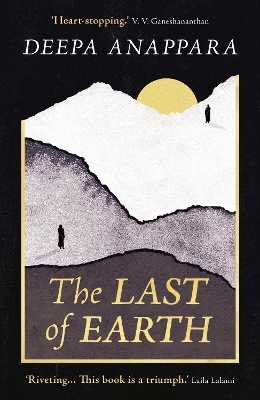 The Last of Earth - Deepa Anappara