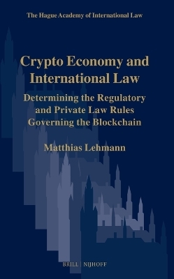 Crypto Economy and International Law - Matthias Lehmann
