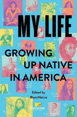 My Life: Growing Up Native in America - 