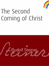 Second Coming of Christ -  Rudolf Steiner