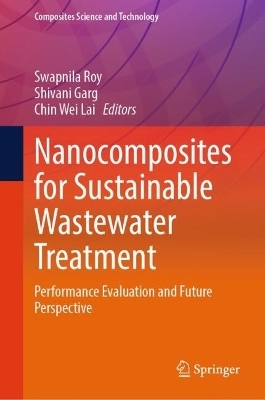 Nanocomposites for Sustainable Wastewater Treatment - 