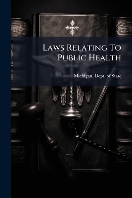 Laws Relating To Public Health - 