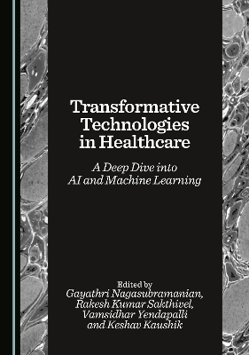 Transformative Technologies in Healthcare