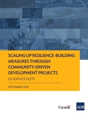 Scaling Up Resilience-Building Measures Through Community-Driven Development Projects -  Asian Development Bank