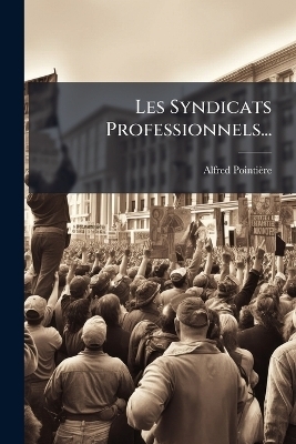 Les Syndicats Professionnels...