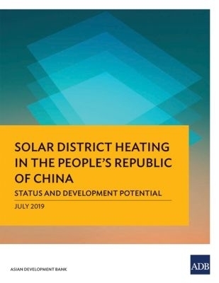 Solar District Heating in the People's Republic of China -  Asian Development Bank