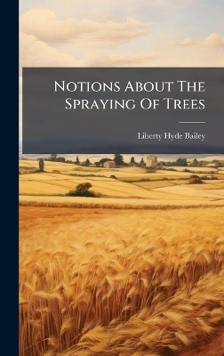 Notions About The Spraying Of Trees