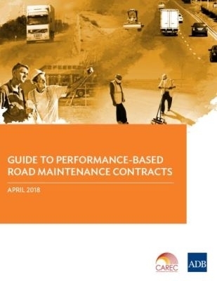 Guide to Performance-Based Road Maintenance Contracts -  Asian Development Bank