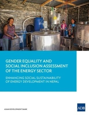 Gender Equality and Social Inclusion Assessment of the Energy Sector -  Asian Development Bank
