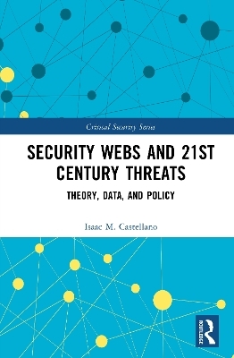 Security Webs and 21st Century Threats - Isaac M. Castellano
