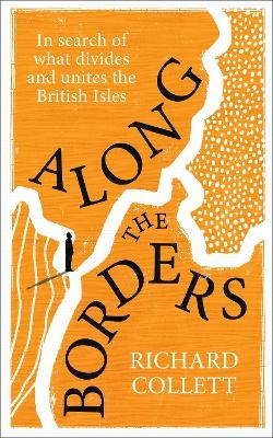 Along the Borders - Richard Collett