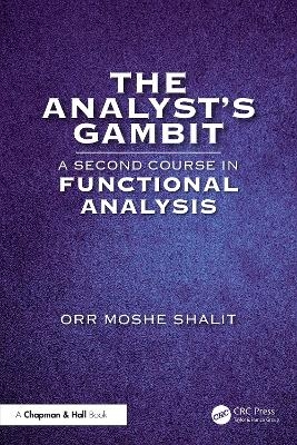 The Analyst&rsquo;s Gambit - Orr Moshe Shalit