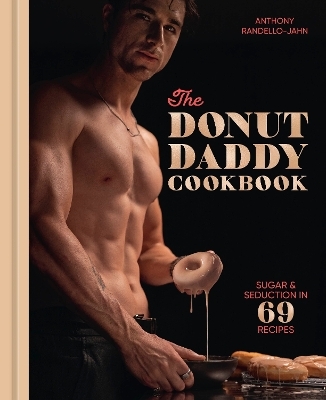 The Donut Daddy Cookbook - Anthony Randello-Jahn