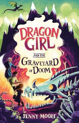 Dragon Girl and the Graveyard of Doom - Jenny Moore