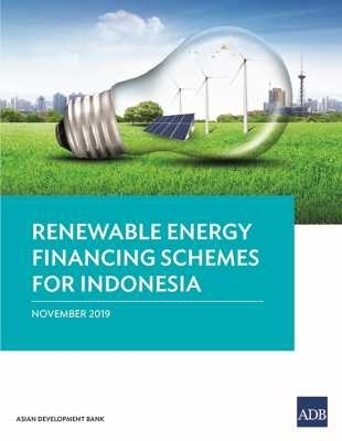 Renewable Energy Financing Schemes in Indonesia -  Asian Development Bank