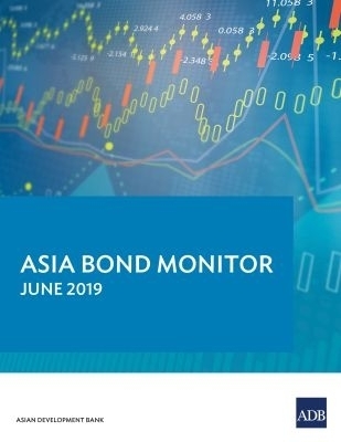Asia Bond Monitor, June 2019 -  Asian Development Bank
