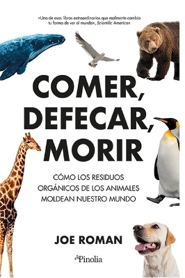 Comer, Defecar, Morir - Joe Roman