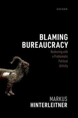 Blaming Bureaucracy - Markus Hinterleitner