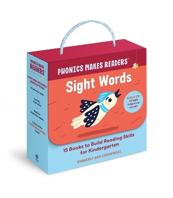 Phonics Makes Readers: Sight Words - Kimberly Ann Kiedrowski