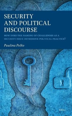 Security and Political Discourse - Paulina Polko