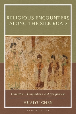Religious Encounters along the Silk Road