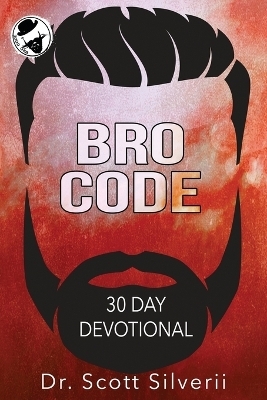 Bro Code Daily Devotional - Scott Silverii