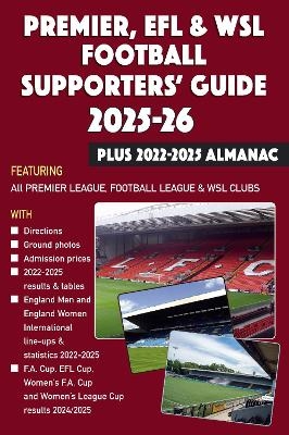 Premier, EFL &WSL Football Supporters' Guide & Yearbook 2025-26 + 2022-2025 Almanac