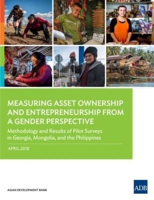 Measuring Asset Ownership and Entrepreneurship from a Gender Perspective -  Asian Development Bank