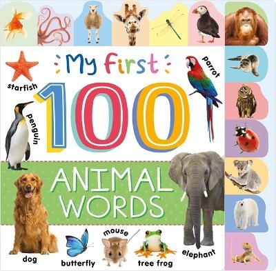 My First 100 Animal Words -  Autumn Publishing