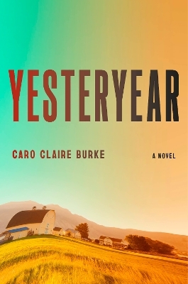 Yesteryear - Caro Claire Burke