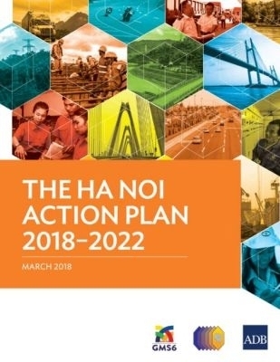 The Ha Noi Action Plan 2018-2022 -  Asian Development Bank