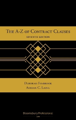 The A-Z of Contract Clauses - Deborah Fosbrook, Adrian C Laing